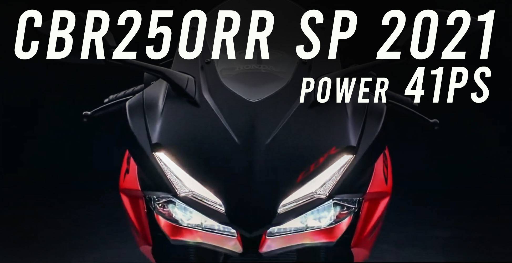 Power Honda New CBR250RR SP Tembus 41PS
